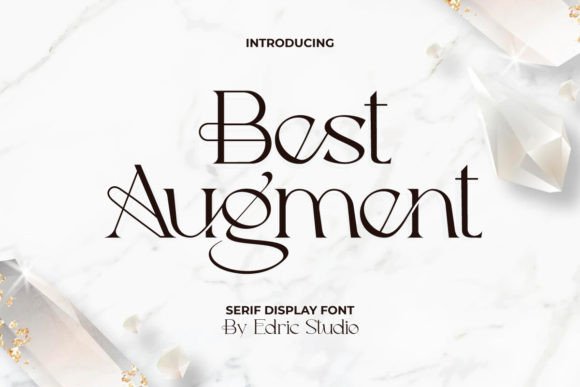 Best Augment: A Practical Guide to Using This Elegant Serif Display Font