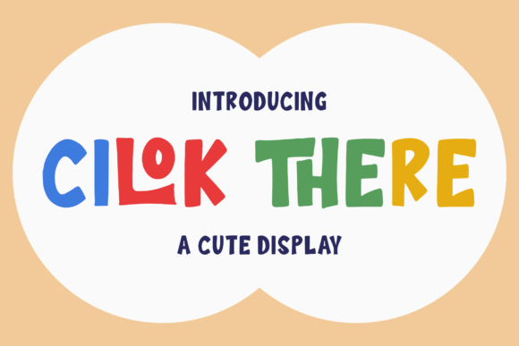 Cilok There: A Playful Font for Modern Design