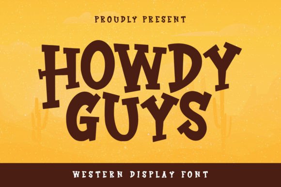 Howdy Guys: The Quirky Western Font